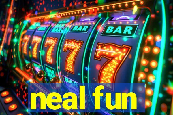 neal fun